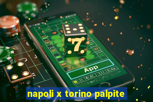 napoli x torino palpite